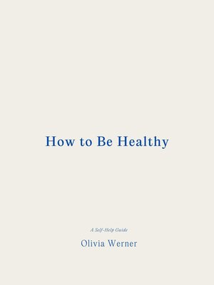 cover image of How to Be Healthy